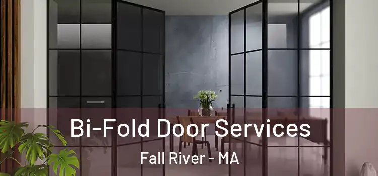  Bi-Fold Door Services Fall River - MA