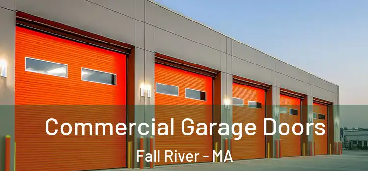  Commercial Garage Doors Fall River - MA
