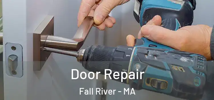  Door Repair Fall River - MA