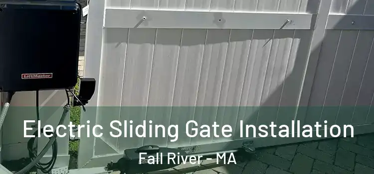  Electric Sliding Gate Installation Fall River - MA