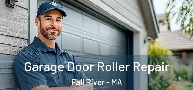  Garage Door Roller Repair Fall River - MA