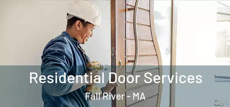  Residential Door Services Fall River - MA