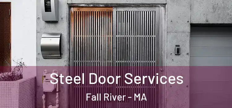  Steel Door Services Fall River - MA
